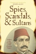 Cover: Spies, Scandals, and Sultans - Rowman & Littlefield Publishers