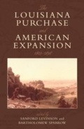 Cover: The Louisiana Purchase and American Expansion, 1803-1898 - Rowman & Littlefield Publishers