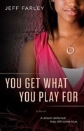 Cover: You Get What You Play For - Atria Books