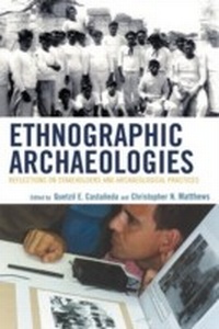 Enlarge image Cover: Ethnographic Archaeologies - AltaMira Press