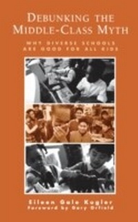 Enlarge image Cover: Debunking the Middle-Class Myth - R & L Education