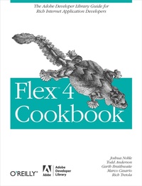 Enlarge image Cover: Flex 4 Cookbook - O'Reilly
