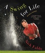 Cover: A Swing for Life: Revised and Updated - Atria Books