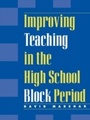 Cover: Improving Teaching in the High School Block Period - R & L Education