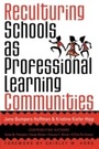 Cover: Reculturing Schools as Professional Learning Communities - Rowman & Littlefield Education