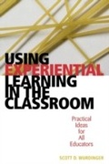 Cover: Using Experiential Learning in the Classroom - R & L Education