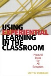 Enlarge image Cover: Using Experiential Learning in the Classroom - R & L Education