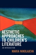 Cover: Aesthetic Approaches to Children's Literature - Scarecrow Press