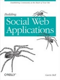 Enlarge image Cover: Building Social Web Applications - O'Reilly