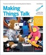 Cover: Making Things Talk - Make Community, LLC