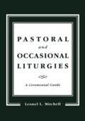 Cover: Pastoral and Occasional Liturgies - Cowley Publications,U.S.