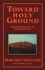 Cover: Toward Holy Ground - Cowley Publications,U.S.