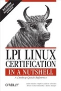 Cover: LPI Linux Certification in a Nutshell - O'Reilly