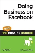 Cover: Doing Business on Facebook: The Mini Missing Manual - O'Reilly
