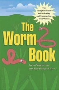 Abbildung von: The Worm Book - Ten Speed Press