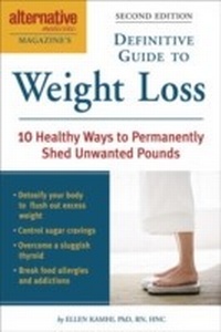 Abbildung von: Alternative Medicine Magazine's Definitive Guide to Weight Loss - Celestial Arts