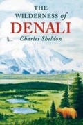 Cover: The Wilderness of Denali - Simon + Schuster LLC