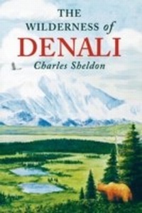 Enlarge image Cover: The Wilderness of Denali - Simon + Schuster LLC