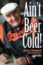 Cover: Ain't the Beer Cold! - Taylor Trade Publishing