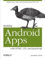 Cover: Building Android Apps with HTML, CSS, and JavaScript - O'Reilly