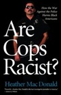 Cover: Are Cops Racist? - Ivan R. Dee
