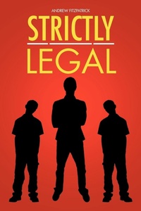 Enlarge image Cover: Strictly Legal - Authorhouse UK