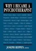 Cover: Why I Became a Psychotherapist - Jason Aronson, Inc.