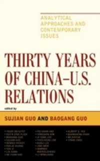 Enlarge image Cover: Thirty Years of China - U.S. Relations - Lexington Books