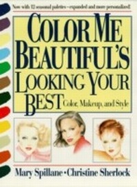 Abbildung von: Color Me Beautiful's Looking Your Best - Madison Books