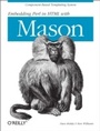 Cover: Embedding Perl in HTML with Mason - O'Reilly