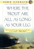 Cover: Where the Trout Are All as Long as Your Leg - Simon + Schuster LLC