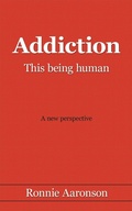 Bild: Addiction - This Being Human - Authorhouse