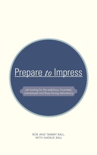 Enlarge image Cover: Prepare to Impress - Authorhouse UK