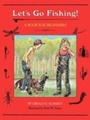 Cover: Let's Go Fishing! - Roberts Rinehart