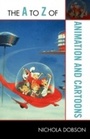 Cover: The A to Z of Animation and Cartoons - Scarecrow Press