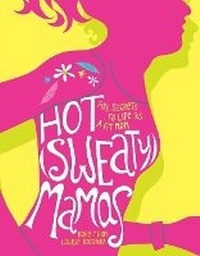 Abbildung von: Hot (Sweaty) Mamas - Andrews McMeel Publishing