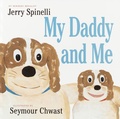 Cover: My Daddy and Me - Knopf Books for Young Readers