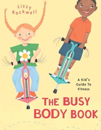 Abbildung von: The Busy Body Book - Alfred A. Knopf Books for Young Readers