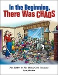 Cover: In the Beginning, There Was Chaos: Volume 37 - Andrews McMeel Publishing