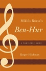 Cover: Miklos Rozsa's Ben-Hur - Scarecrow Press
