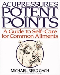 Abbildung von: Acupressure's Potent Points - Bantam Books