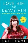 Cover: Love Him Or Leave Him, But Don't Get Stuck With The Tab - Simon & Schuster