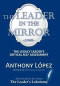 Cover: The Leader In The Mirror - AuthorHouse