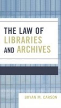 Abbildung von: The Law of Libraries and Archives - Bloomsbury eBooks US