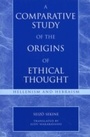 Cover: A Comparative Study of the Origins of Ethical Thought - Sheed & Ward