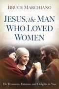 Cover: Jesus, the Man Who Loved Women - Touchstone