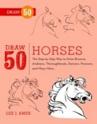 Enlarge image Cover: Draw 50 Horses - Watson-Guptill