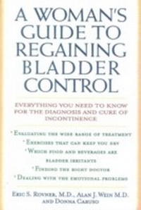 Enlarge image Cover: A Woman's Guide to Regaining Bladder Control - Simon + Schuster LLC