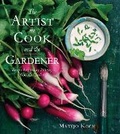 Cover: The Artist, the Cook, and the Gardener - Andrews McMeel Publishing