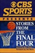 Cover: CBS Sports Presents Stories From the Final Four - Taylor Trade Publishing